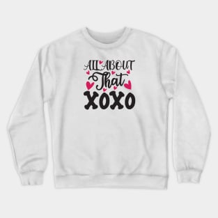 All About That Xoxo Crewneck Sweatshirt